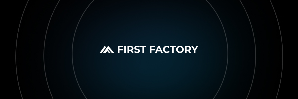 First Factory banner